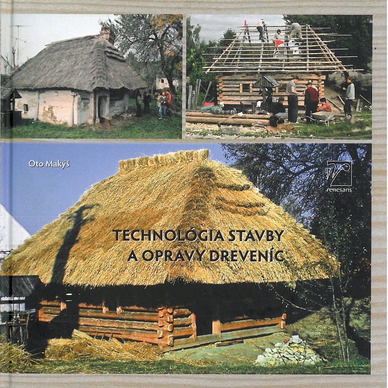 Technológia stavby a opravy dreveníc