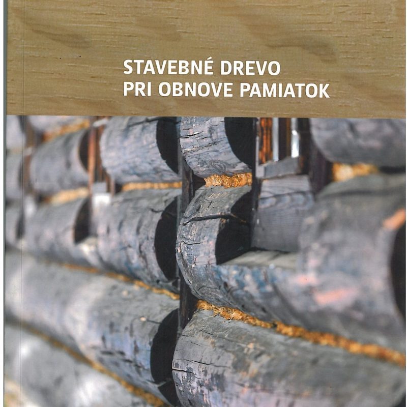 Stavebné drevo pri obnove pamiatok