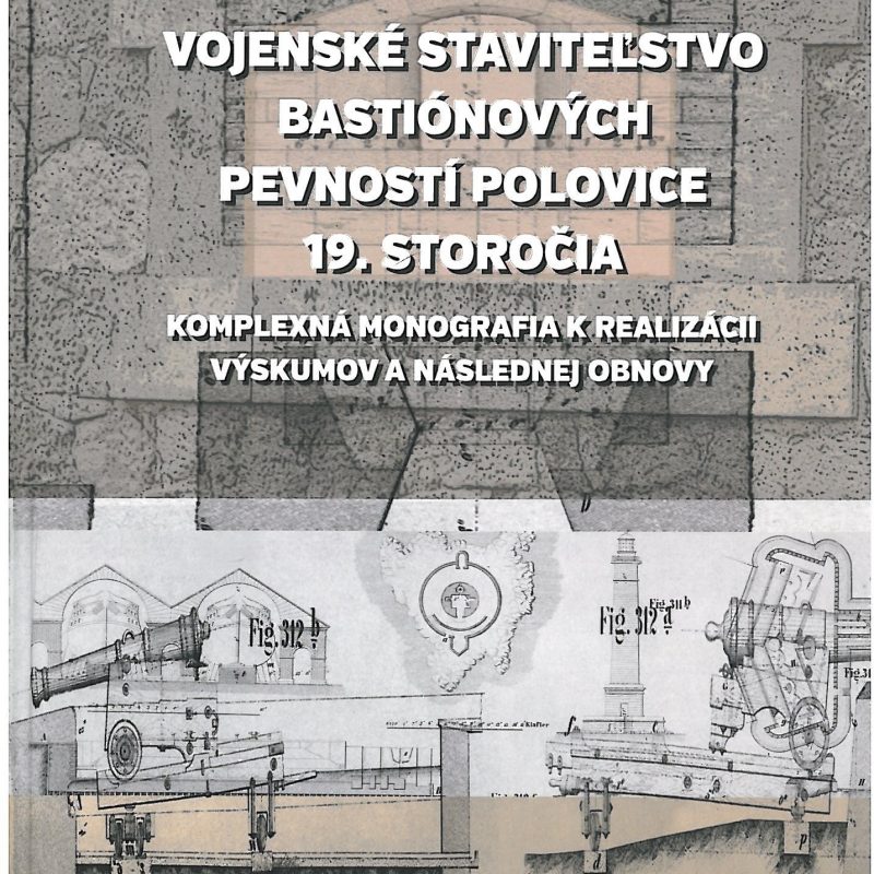 Vojenské staviteľstvo bastiónových pevností polovice 19. storočia