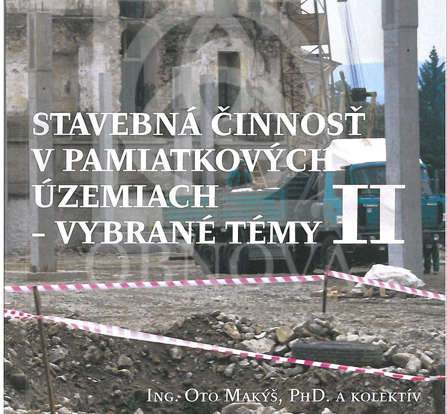 Stavebná činnosť v pamiatkových územiach  - Vybrané témy II - Image 1