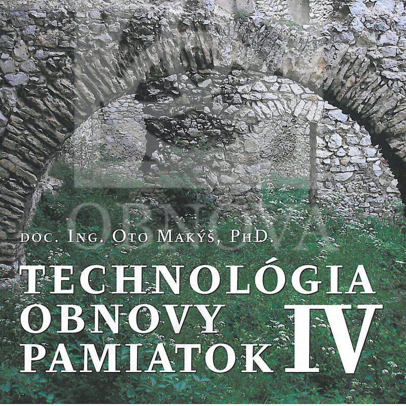 Technológia obnovy pamiatok IV