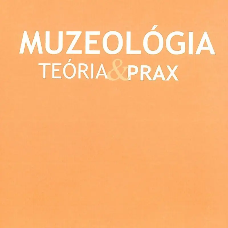 Muzeológia - Teória&Prax
