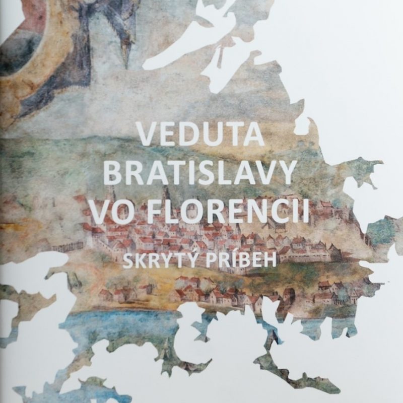 Veduta Bratislavy vo Florencii. Skrytý príbeh