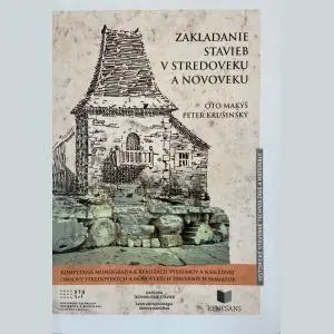 Zakladanie stavieb v stredoveku a novoveku