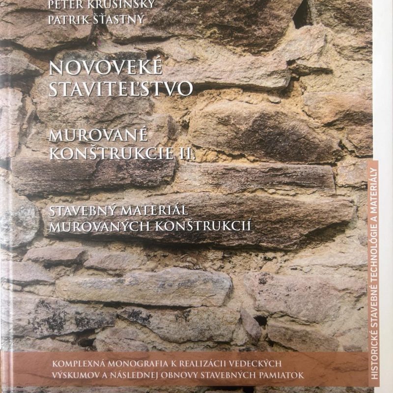 Novoveké staviteľstvo - Murované konštrukcie II.